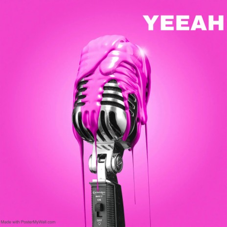 YEEAH | Boomplay Music
