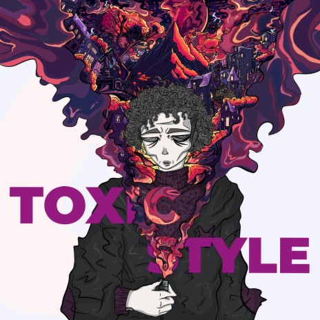 Toxic Style | Boomplay Music