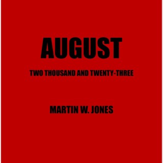 August Two Thousand And Twenty-Three