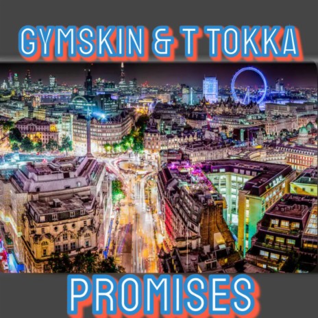 Promises ft. T Tokka | Boomplay Music