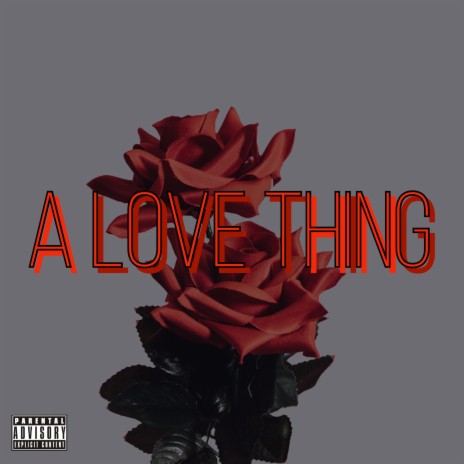 A Love Thing | Boomplay Music