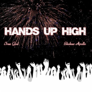 Hands Up High