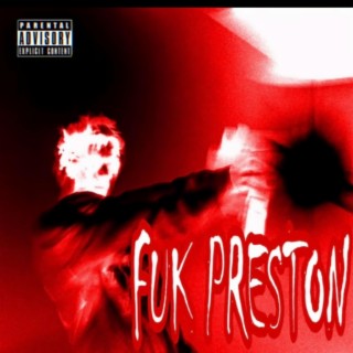 Fuck Preston