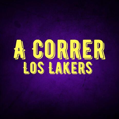 a correr los Laker | Boomplay Music