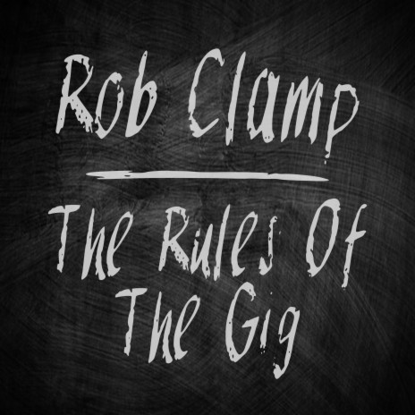 The Rules Of The Gig | Boomplay Music