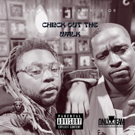 Check Out The Walk ft. Que B | Boomplay Music