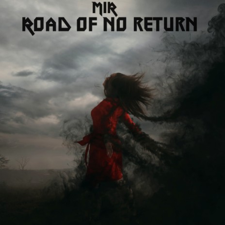 Road of No Return | Boomplay Music