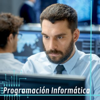 Programación Informática: Música de Concentración para Programadores y Trabajadores en la Computación