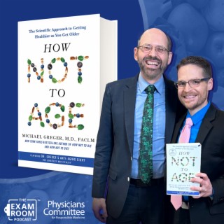 Dr. Michael Greger: Inside “How Not To Age”