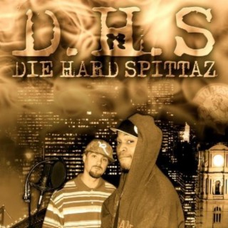 DIe Hard Spittaz