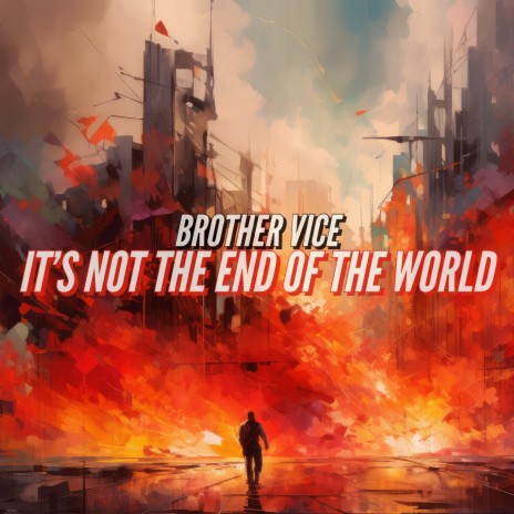 IT'S NOT THE END OF THE WORLD (Radio Edit) | Boomplay Music