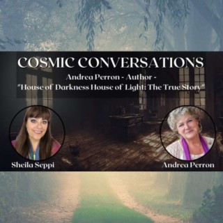 Andrea Perron - Author - ”House of Darkness House of Light: The True Story”
