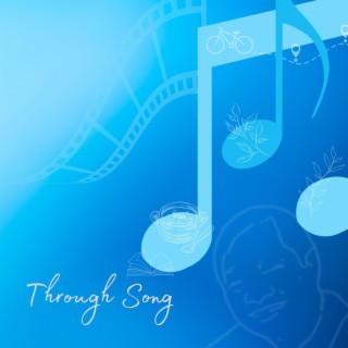 Through Song lyrics | Boomplay Music