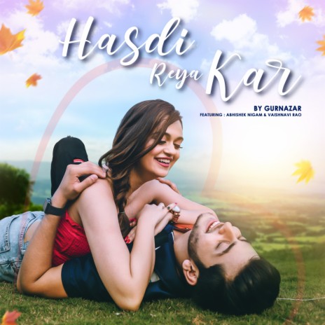 Hasdi Reya Kar ft. Abhishek Nigam & Vaishnavi Rao | Boomplay Music