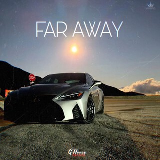 FAR AWAY