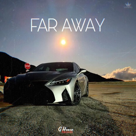 FAR AWAY ft. IRivers | Boomplay Music