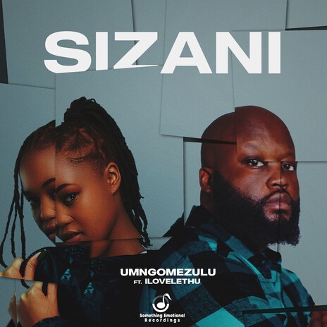 Sizani ft. ilovelethu | Boomplay Music