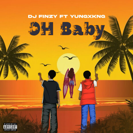 OH BABY ft. Yungkng | Boomplay Music