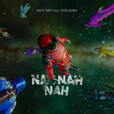 Nah Nah Nah | Boomplay Music