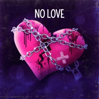 No Love