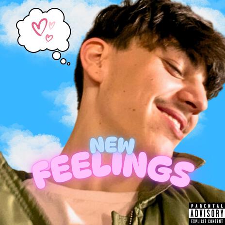 New Feelings | Boomplay Music