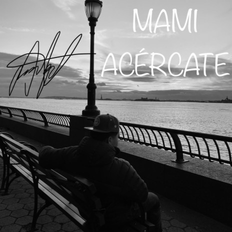MAMI ACERCATE | Boomplay Music