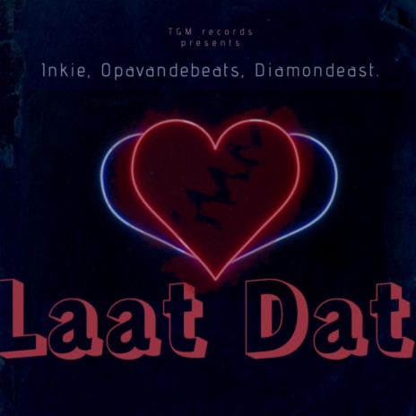 Laat Dat ft. Opa van de beats & Diamond East