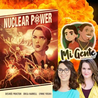 What If? A chat with Erica Harrell & Desiree Proctor from Nuclear Power!