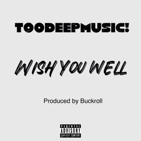 WISH YOU WELL | Boomplay Music