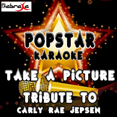 Take a Picture (A Tribute to Carly Rae Jepsen) | Boomplay Music