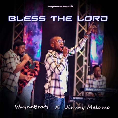 Bless The Lord ft. Jimmy Malomo | Boomplay Music