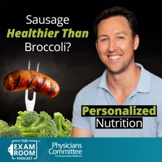 Personalized Diets: Could Sausage Be Healthier Than Broccoli For Some? | Dr. Will Bulsiewicz Live Q&A
