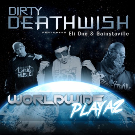 Worldwide Playaz ft. Eli One & Gainstaville | Boomplay Music