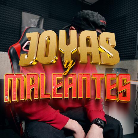 Joyas y maleantes | Boomplay Music