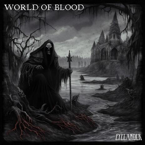 WORLD OF BLOOD | Boomplay Music