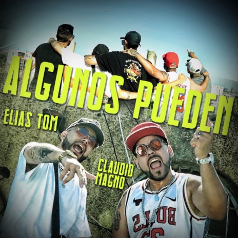 Algunos Pueden ft. Elias Tom | Boomplay Music