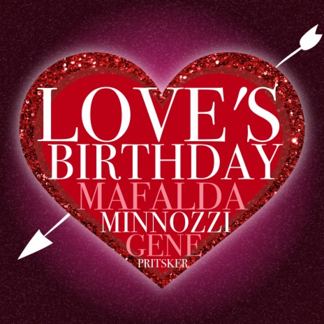 Love's Birthday ft. Gene Pritsker | Boomplay Music