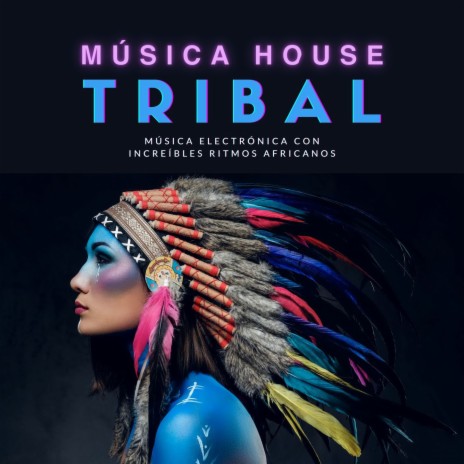 Tribal House Party Songs | Boomplay Music
