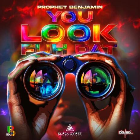 You Look Fuh Dat | Boomplay Music