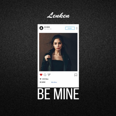 Be Mine | Boomplay Music