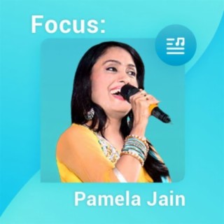 Focus:Pamela Jain