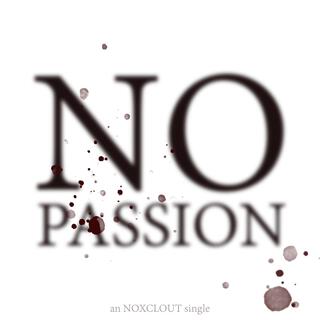 no passion lyrics | Boomplay Music