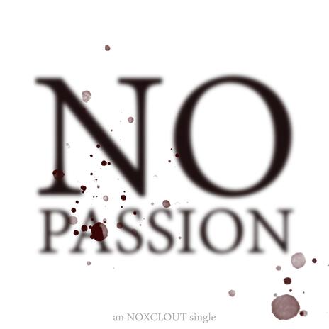 no passion | Boomplay Music