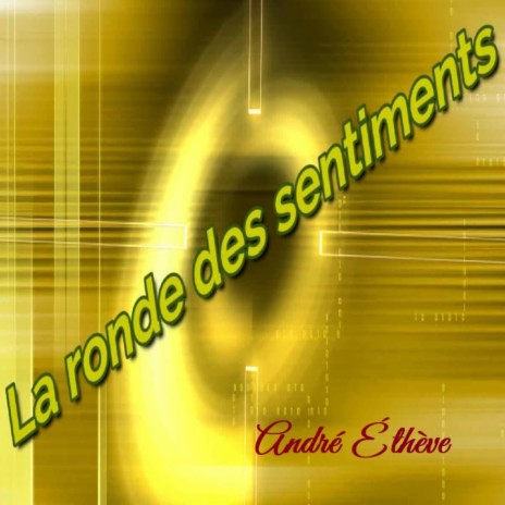 La ronde des sentiments | Boomplay Music