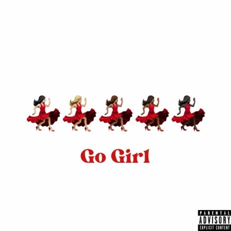 Go Girl | Boomplay Music