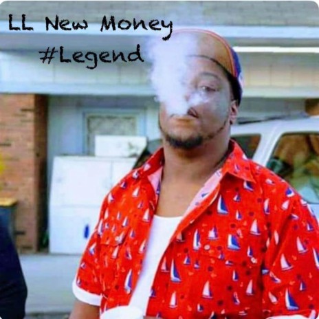 LL NEW MONEY (LEGEND) | Boomplay Music