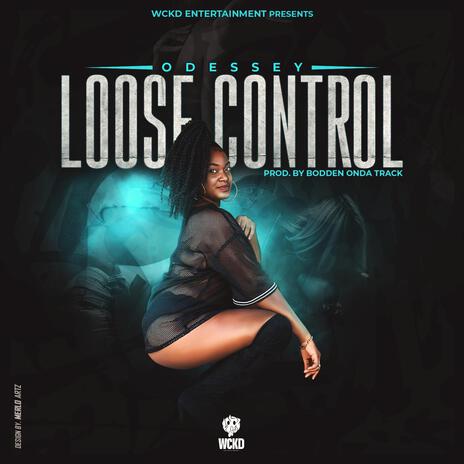 Loose Control | Boomplay Music