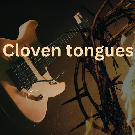 Cloven tongues | Boomplay Music