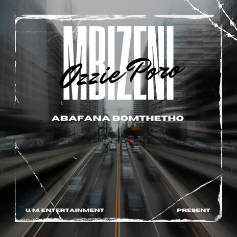 Mbizeni ft. Abafana Bomthetho | Boomplay Music