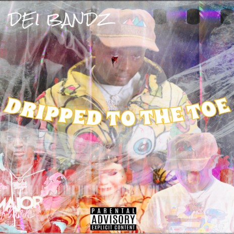 Dripped To The Toe | Boomplay Music